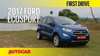 2017 Ford EcoSport Petrol  First Drive  Autocar India [upl. by Anear930]