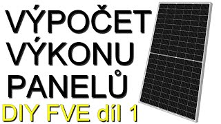 Fotovoltaická elektrárna svépomocí díl 1  jaký výkon fotovoltaiky [upl. by Eloccin]