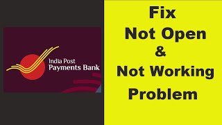 Fix quotIPPB Mobile Bankingquot App Not Working  IPPB Mobile Banking Not Opening Problem In Android Phone [upl. by Kilk]