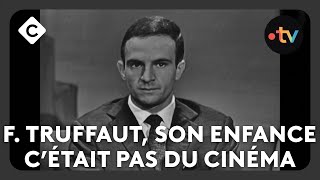 François Truffaut son enfance c’était pas du cinéma  C à vous  22102024 [upl. by Ennaehr]