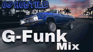 OG HOSTILE GFUNK MIX [upl. by Ahsinrad]