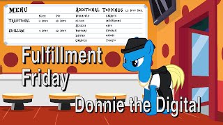 Fulfillment Friday Donnie the Digital [upl. by Armando]