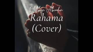 RahamaCover by Olalekan Abiodun [upl. by Yrailih86]