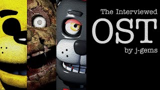 The Interviewed OST  Five Nights at Freddys Custom Theme [upl. by Lovel]