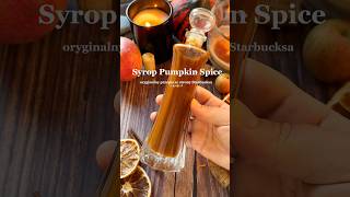 ORYGINALNY PRZEPIS NA SYROP PUMPKIN SPICE 🔥✨☕️ pumpkinspiceseason pumpkin starbucks fall [upl. by Christi]