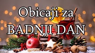 Obicaji za Badnji dan  Badnje vece [upl. by Petty181]