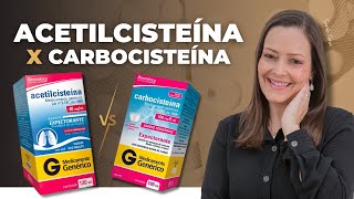 Acetilcisteína X Carbocisteína  Qual escolher Diferenças e Indicações [upl. by Idurt577]