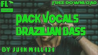 Pack Vocals Brazilian Bass Free Download [upl. by Dnalsor]