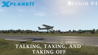 Flight School Lesson 4  Talking Taxing and Taking Off [upl. by Ralli]