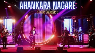 Ahankara Nagare  Rock Version  Rendition by The Warehouse Project [upl. by Diane-Marie]