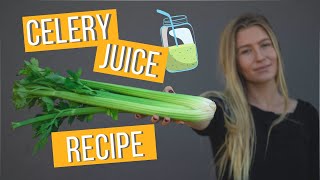 THE BEST CELERY JUICE RECIPE  THAT ACTUALLY TASTES GOOD [upl. by Oilejor]