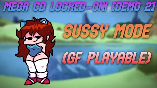 Friday Night Funkin Mega CD Lockedon DEMO 2  Sussy Mode GF Playable  FNF MODS [upl. by Bonine]