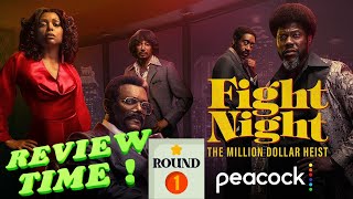 Round 1 Review  Fight Night The Million Dollar Heist [upl. by Akirdnas590]