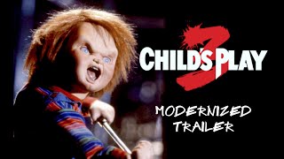 Childs Play 3 1991  Modernized Trailer [upl. by Shreeves]