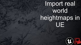 Importing Real World Heightmaps into Unreal Engine [upl. by Corrina248]