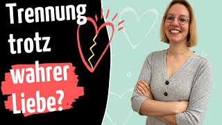 Trennung trotz wahrer Liebe 💔🤔 wie passt das zusammen [upl. by Htidra949]