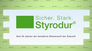 Styrodur® – seit 50 Jahren der bewährte Dämmstoff der Zukunft [upl. by Murage]