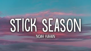 Noah Kahan  Stick Season Lyrics [upl. by Notsej]