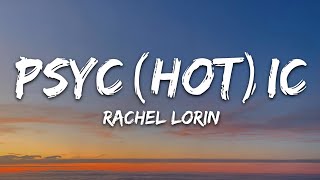 Rachel Lorin  psychotic Lyrics 7clouds Release [upl. by Celina194]