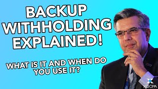 Backup Withholding Explained What Is It amp When Do You Use It [upl. by Atteoj]