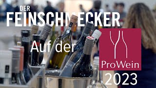 DER FEINSCHMECKER auf der ProWein 2023 Highlights und Trends der Messe [upl. by Zrike]