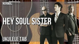 Ukulele Tab How to play Hey Soul Sister by Train [upl. by Annais]