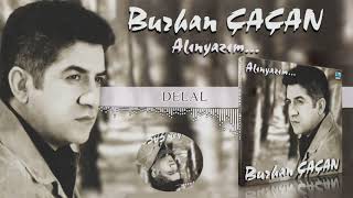 Burhan Çaçan  Delal [upl. by Llenyaj774]