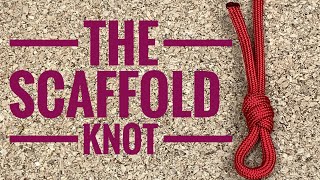 How To Tie The Scaffold Knot [upl. by Neelyar]