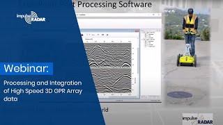 WEBINAR  Processing and Integration of High Speed 3D GPR Array data [upl. by Narhem]