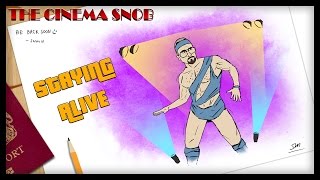 Staying Alive  The Cinema Snob [upl. by Ilojne]