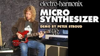 ElectroHarmonix Micro Synthesizer Analog Guitar Microsynth Pedal Demo by Peter Stroud [upl. by Minette822]