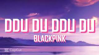 DDU DU DDU DU  BLACKPINK [upl. by Krock364]