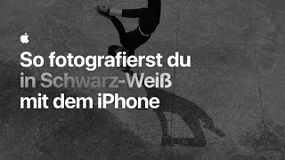 So fotografierst du in SchwarzWeiß mit dem iPhone – Apple [upl. by Tteragram]