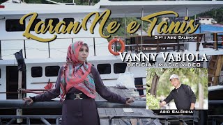 VANNY VABIOLA  LARAN NEE TANIS OFFICIAL MUSIC VIDEO [upl. by Hyps]