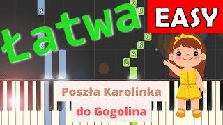 🎹 Poszła Karolinka do Gogolina  Piano Tutorial łatwa wersja 🎵 NUTY W OPISIE 🎼 [upl. by Yebot974]