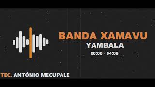 BANDA XAMAVU  YAMBALA SEMBA [upl. by Eilla734]