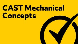 CAST Test Study Guide  Mechanical Concepts Review [upl. by Ettesil]