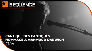 CANTIQUE DES CANTIQUES HOMMAGE A MAHMOUD DARWICH [upl. by Bish]