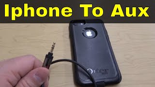 How To Connect An Iphone To Aux InputSuper Easy Tutorial [upl. by Norvall]