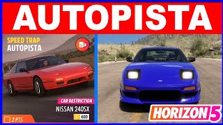 Forza Horizon 5 AUTOPISTA Speed Trap  Car Restriction Nissan 240SX C600 [upl. by Kory605]