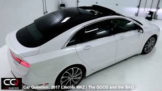 2017 Lincoln MKZ  The GOOD and the BAD  The MOST complete review Part 58 [upl. by Narton]