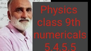 Physics numericals class 9th 5455 [upl. by Aliuqahs760]