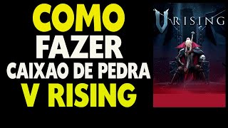 Como Fazer Caixão de Pedra no V Rising [upl. by Analaf]