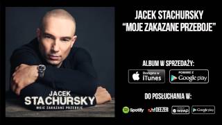 Jacek Stachursky  Żyłem Jak Chciałem [upl. by Ytsirt]