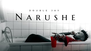 Double Jay  NARUSHE Official Lyric Video [upl. by Lamag]