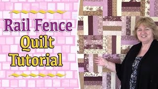 Quilting Tutorials Rail Fence Quilt Tutorial [upl. by Andras]