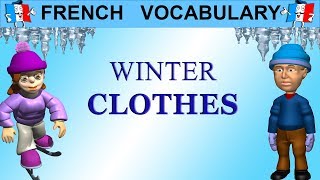 French Vocabulary  WINTER CLOTHES [upl. by Ennaeiluj]