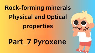 Rockforming minerals Physical and Optical properties Part7 Pyroxene [upl. by Andri]