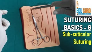 Mastering Suturing techniques l How to suture with Subcuticular stitches l OSCE Skill stations [upl. by Ainar771]