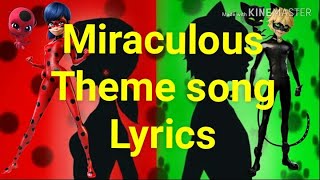 Miraculous Ladybug amp Cat noir Theme Song with lyrics [upl. by Jarvey]